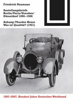 Ausstellungsbriefe Berlin, Paris, Dresden, Düsseldorf 1896-1906 - Naumann, Friedrich