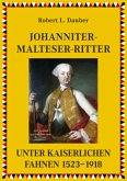 Johanniter-Malteser-Ritter unter kaiserlichen Fahnen 1523-1918