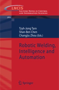Robotic Welding, Intelligence and Automation - Tarn, Tzyh-Jong / Chen, Shan-Ben / Zhou, Changjiu (eds.)