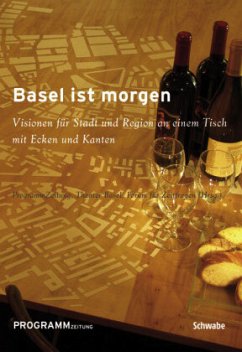 Basel ist morgen - Schulthess, Kathrin