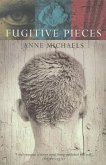 Fugitive Pieces\Fluchtstücke, englische Ausgabe