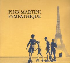 Sympathique - Pink Martini