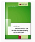 Überschuldens- und Zahlungsunfähigkeitsprüfung im Insolvenzrecht - Nickert, Cornelius / Lamberti, Udo H. (Hrsg.)