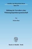 Haftung des Verwalters einer Wohnungseigentümergemeinschaft.