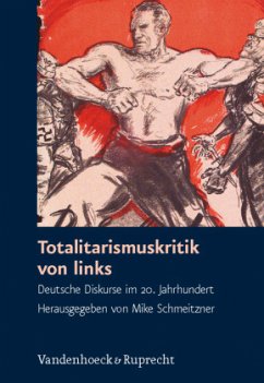 Totalitarismuskritik von links - Schmeitzner, Mike (Hrsg.)