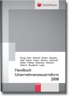 Handbuch Unternehmensteuerreform 2008 - Herzig, Norbert / Tobin, Jim / Kessler, Wolfgang u.a.