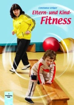Eltern- und Kind-Fitness - Grüger, Constanze
