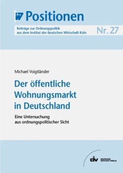 Der öffentliche Wohnungsmarkt in Deutschland - Voigtländer, Michael