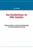 Das Krankenhaus im DRG-Zeitalter