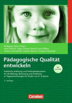 Pädagogische Qualität entwickeln, m. CD-ROM - Dittrich, Irene / Grenner, Katja / Groot-Wilken, Bernd / Sommerfeld, Verena / Viernickel, Susanne