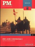 P.M. Die Wissensedition: 2000 Jahre Christentum - Vol. 2