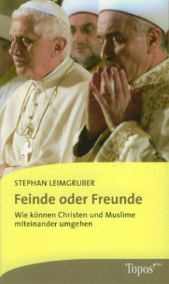 Feinde oder Freunde - Leimgruber, Stephan