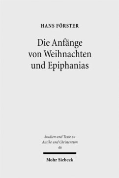 Die Anfänge von Weihnachten und Epiphanias - Förster, Hans