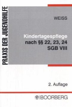 Kindertagespflege nach §§ 22, 23, 24 SGB VIII - Weiß, Karin