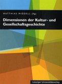 Dimensionen der Kultur- und Gesellschaftsgeschichte