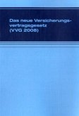 Das neue Versicherungsvertragsgesetz (VVG 2008)