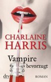 Vampire bevorzugt / Sookie Stackhouse Bd.5