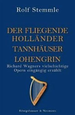 Holländer Tannhäuser Lohengrin - Stemmle, Rolf