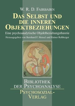 Das Selbst und die inneren Objektbeziehungen - Fairbairn, William R. D.