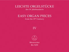 Leichte Orgelstücke des 19. Jahrhunderts. Easy Organ Pieces from the 19th Century