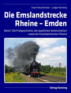 Die Emslandstrecke Rheine - Emden - Heusinkveld, Evert;Kenning, Ludger