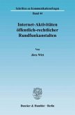 Internet-Aktivitäten öffentlich-rechtlicher Rundfunkanstalten.