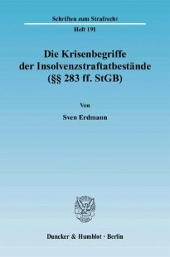 Cover Die Krisenbegriffe der Insolvenzstraftatbestände ( 283 ff. StGB).