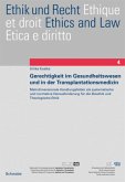 Gerechtigkeit im Gesundheitswesen und in der Transplantationsmedizin