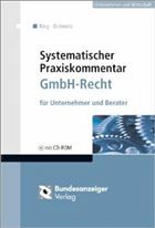 Systematischer Praxiskommentar GmbH-Recht - Ring, Gerhard / Grziwotz, Herbert (Hrsg.). Adaptiert vonBarth, Wolfgang/Grziwotz, Herbert/Hecht, Johannes et al.