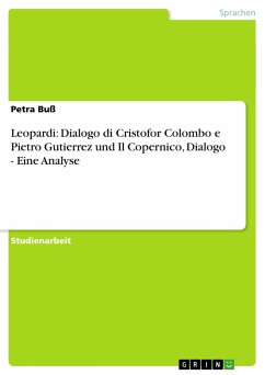 Leopardi: Dialogo di Cristofor Colombo e Pietro Gutierrez und Il Copernico, Dialogo - Eine Analyse