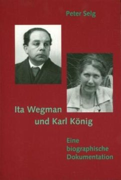 Ita Wegman und Karl König - Selg, Peter