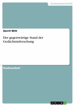Der gegenwärtige Stand der Gedächtnisforschung - Witt, Gerrit
