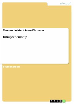 Intrapreneurship - Ehrmann, Anna;Luister, Thomas