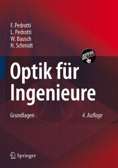 Optik für Ingenieure - Pedrotti, F.;Pedrotti, L.;Bausch, W.