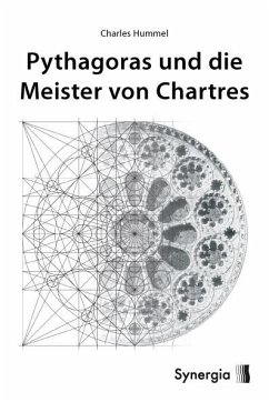 Pythagoras und die Meister von Chartres - Hummel, Charles