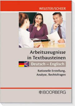 Arbeitszeugnisse in Textbausteinen Deutsch-Englisch - Weuster, Arnulf / Scheer, Brigitte