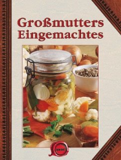 Großmutters Eingemachtes