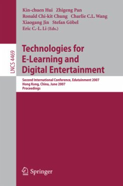 Technologies for E-Learning and Digital Entertainment - Hui, Kin-chuen (Volume ed.) / Pan, Zhigeng / Chung, Ronald Chi-kit / Wang, Charlie C.L. / Jin, Xiaogang / Göbel, Stefan / Li, Eric C.-L.