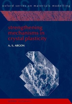 Strengthening Mechanisms in Crystal Plasticity - Argon, Ali