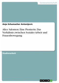Cover Alice Salomon: Eine Pionierin. Das Verhältnis zwischen Sozialer Arbeit und Frauenbewegung