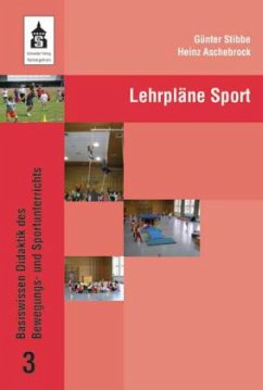 Lehrpläne Sport - Stibbe, Günter; Aschebrock, Heinz