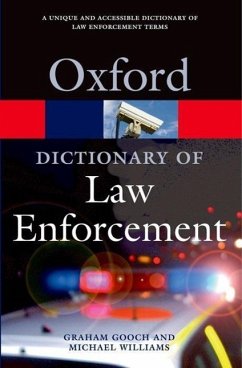 A Dictionary of Law Enforcement - Gooch, Graham; Williams, Michael