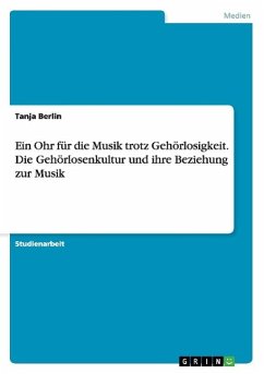 Ein Ohr für die Musik trotz Gehörlosigkeit. Die Gehörlosenkultur und ihre Beziehung zur Musik - Berlin, Tanja