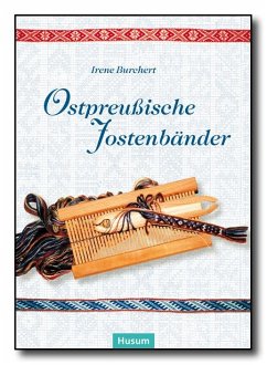 Ostpreußische Jostenbänder - Burchert, Irene