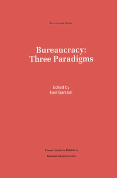 Bureaucracy: Three Paradigms - Garston, Neil (ed.)