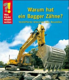 Cover Warum hat ein Bagger Zähne?