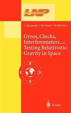Gyros, Clocks, Interferometers¿: Testing Relativistic Gravity in Space - Lämmerzahl, Claus / Everitt, C.W.Francis / Hehl, Friedrich W. (eds.)