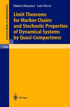 Limit Theorems for Markov Chains and Stochastic Properties of Dynamical Systems by Quasi-Compactness - Hennion, Hubert;Herve, Loic