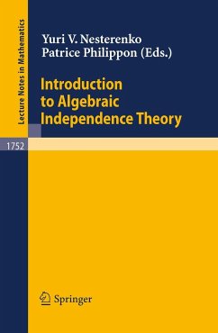 Introduction to Algebraic Independence Theory - Nesterenko, Yuri V. / Philippon, Patrice (eds.)