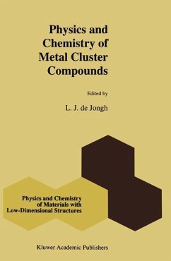 Physics and Chemistry of Metal Cluster Compounds - de Jongh